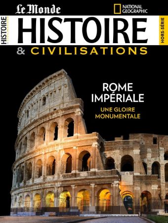 Histoire &amp; Civilisations Hors-série Rome impériale - Février 2020