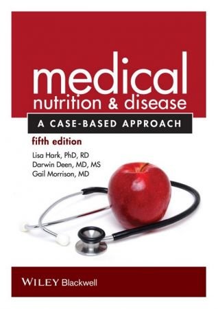 Medical Nutrition and Disease: A Case Based Approach, 5 edition