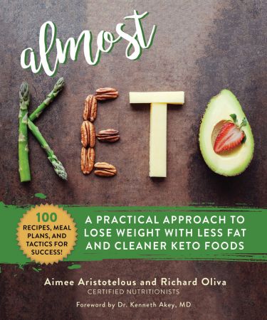 FreeCourseWeb Almost Keto A Practical Approach to Lose Weight with Less Fat and Cleaner Keto Foods