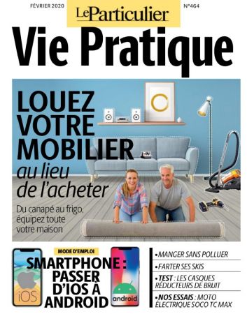 Le Particulier Vie pratique N°464 - Février 2020