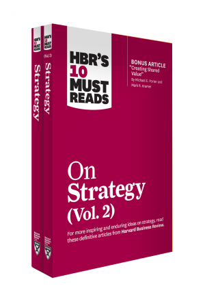 HBR's 10 Must Reads on Strategy 2 Volume Collection