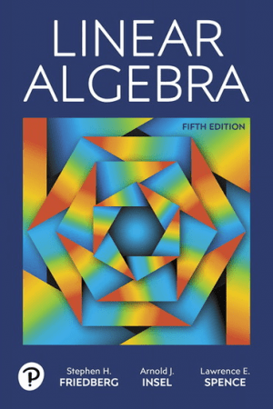 Linear Algebra, 5th Edition by Stephen H