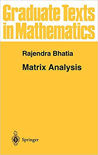 Matrix Analysis (Graduate Texts in Mathematics)