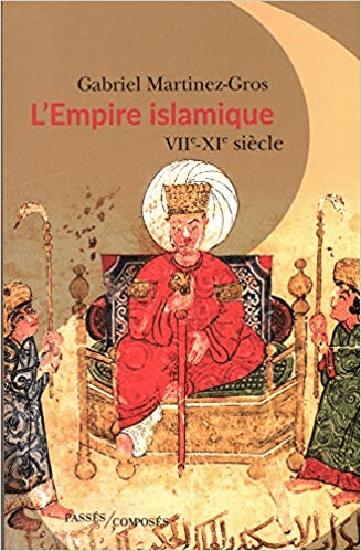 L'Empire islamique : VIIe XIe siècles