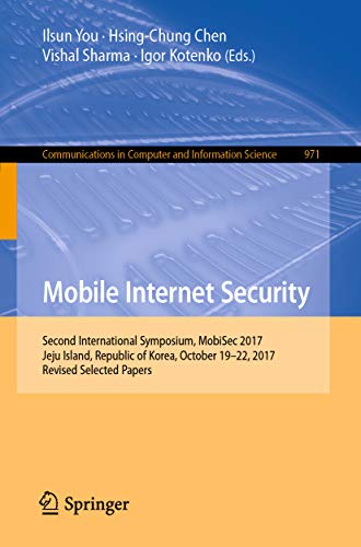Mobile Internet Security: Second International Symposium, MobiSec 2017