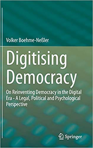 FreeCourseWeb Digitising Democracy On Reinventing Democracy in the Digital Era A Legal Political and Psychological Perspective