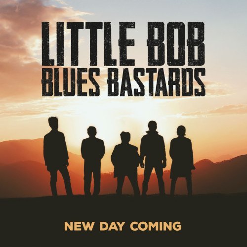Little Bob Blues Bastards - New Day Coming (2019) Hi-Res