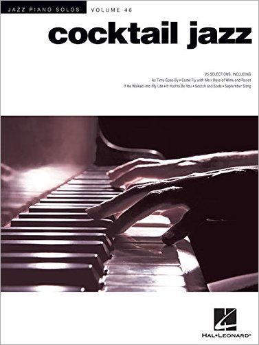 Cocktail Jazz (Jazz Piano Solos, Volume 46)