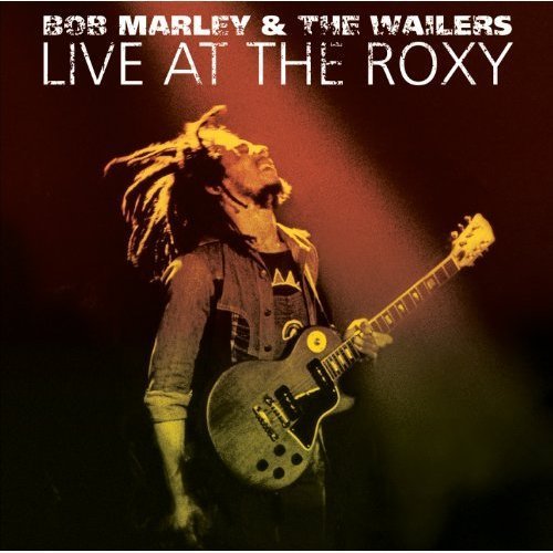 Bob Marley &amp; the Wailers - Live at the Roxy: The Complete Concert (2003)