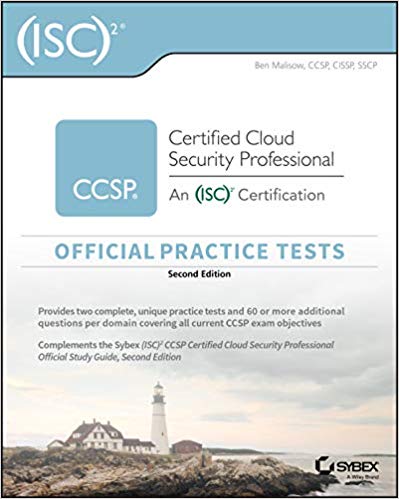 (ISC)2 CCSP Certified Cloud Security Professional Official Practice Tests Ed 2