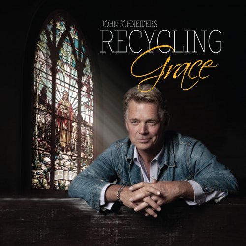 John Schneider - Recycling Grace (2019/2020) Hi-Res