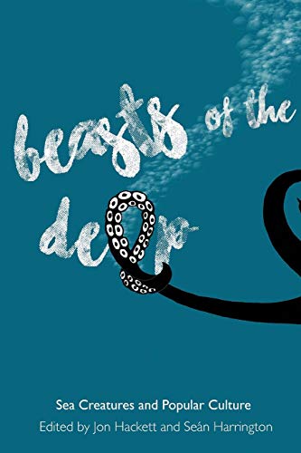 Beasts of the Deep: Sea Creatures and Popular Culture [EPUB]
