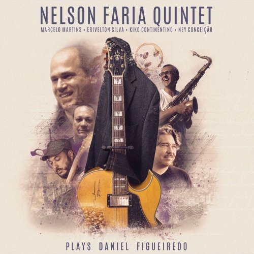 Nelson Faria Quintet - Plays Daniel Figueiredo (2020) Hi-Res