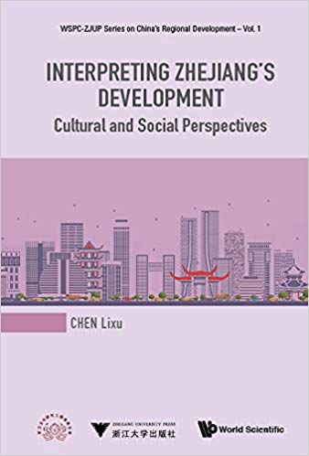 Interpreting Zhejiang's Development: Cultural and Social Perspectives