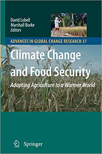 Climate Change and Food Security: Adapting Agriculture to a Warmer World