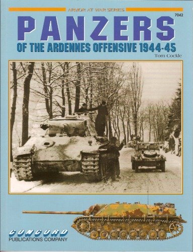 Fire and Fury: Panzers of the Ardennes Offensive 1944 45 (Armor at War Series)