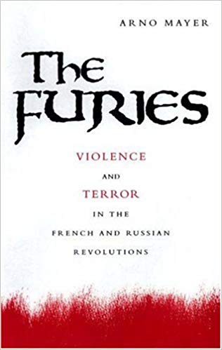 FreeCourseWeb The Furies Violence and Terror in the French and Russian Revolutions
