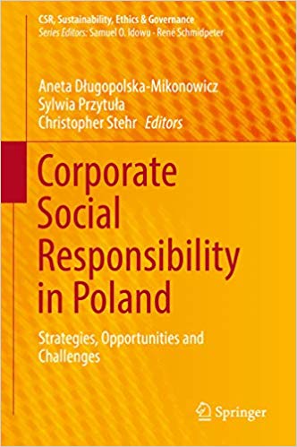 Corporate Social Responsibility in Poland: Strategies, Opportunities and Challenges