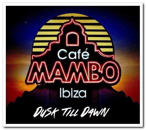 VA - Cafe Mambo Ibiza: Dusk Till Dawn 2CD Set (2016)