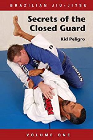 Brazilian Jiu Jitsu Secrets of the Closed Guard