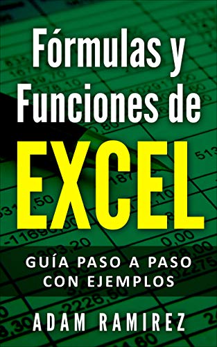 Fórmulas y Funciones de Excel: Guía paso a paso con ejemplos