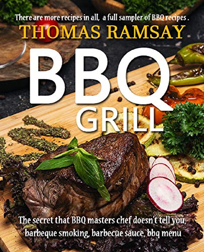 BBQ Grill: The Secret That BBQ Masters Chef Doesn't Tell You, Barbeque Smoking, Barbecue Sauce, BBQ Menu
