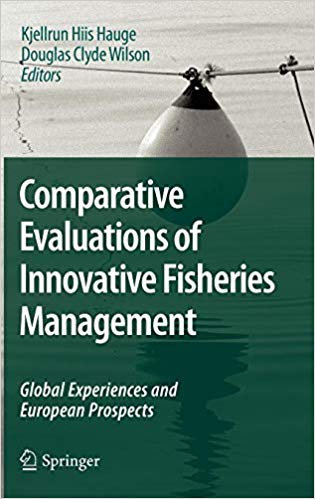 Comparative Evaluations of Innovative Fisheries Management: Global Experiences and European Prospects