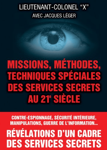 Missions, methodes, techniques speciales des services secrets au 21e siecle