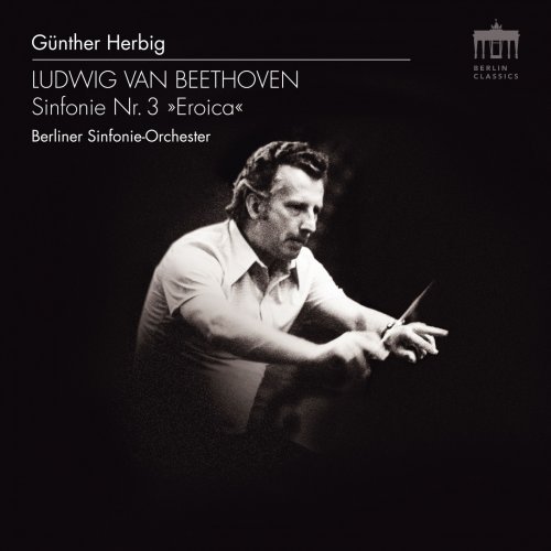 Günther Herbig &amp; Berliner Sinfonie-Orchester - Beethoven: Symphony No. 3 " Eroica" (Remastered) (2020) Hi-Res