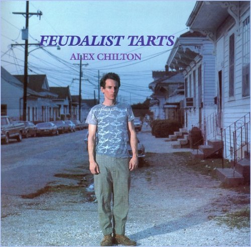 Alex Chilton – Feudalist Tarts (1985)