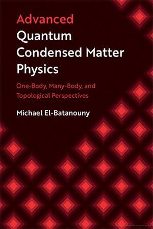 Advanced Quantum Condensed Matter Physics: One Body, Many Body, and Topological Perspectives