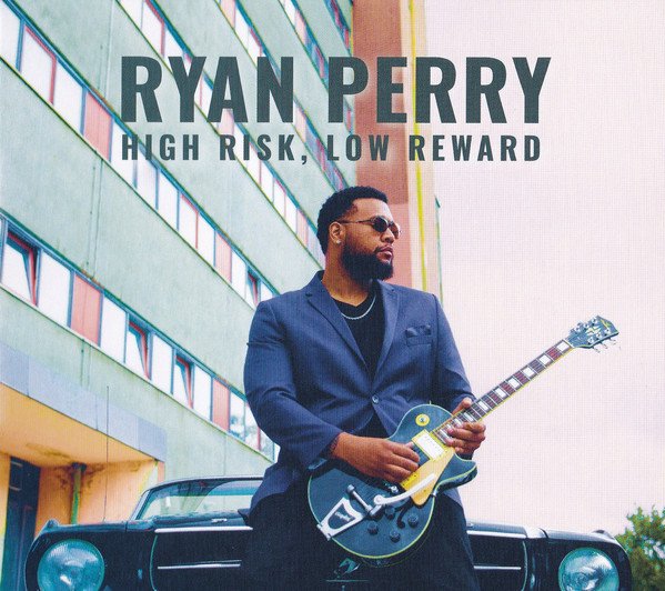 Ryan Perry - High Risk, Low Reward (2020)