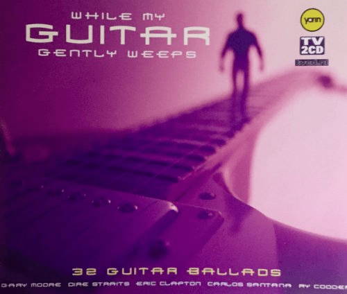 VA - While My Guitar Gently Weeps: 3 (Vol1-3) (2002-2005)