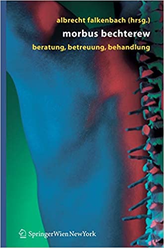 Morbus Bechterew: Beratung - Betreuung - Behandlung