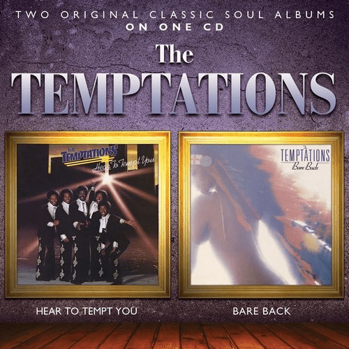 The Temptations - Hear to Tempt You &amp; Bare Back Remastered (2014)
