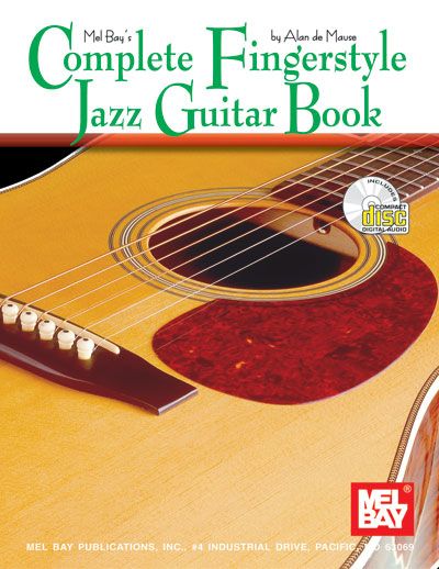 Mel Bay’s Complete Fingerstyle Jazz Guitar Book