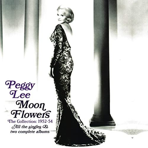Peggy Lee - Moon Flowers The Collection_ 1952-54 (1952_2007_2020)