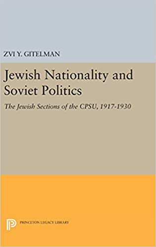 FreeCourseWeb Jewish Nationality and Soviet Politics The Jewish Sections of the CPSU 1917 1930 Princeton Legacy Library