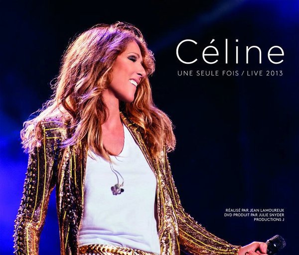 Celine Dion - Celine Une seule fois Live 2013 (2014)