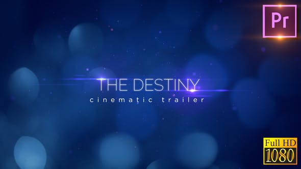 Videohive - The Destiny-Cinematic Trailer_Premiere PRO 25847258