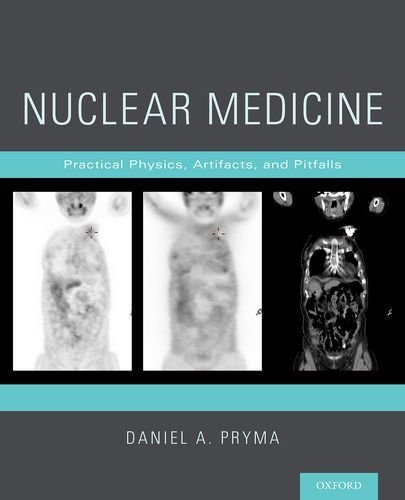 FreeCourseWeb Nuclear Medicine Practical Physics Artifacts and Pitfalls