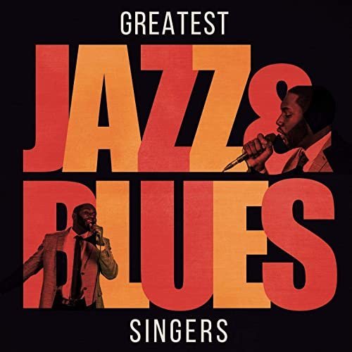 VA - Greatest Jazz &amp; Blues Singers (2020)