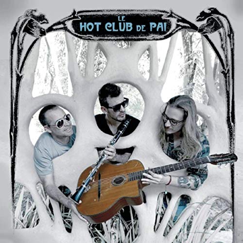 Hot Club de Pai – Le Sneeze (2018)