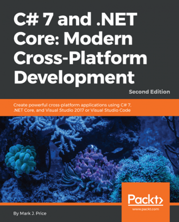 C# 7 and .NET Core Modern Cross-Platform Development Second Edition ( True PDF)