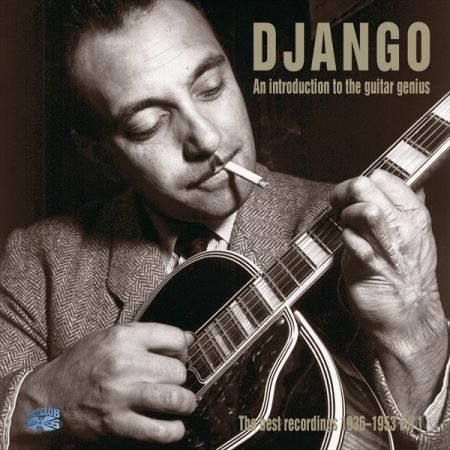 Django Reinhardt - An Introduction To The Guitar Genius (2016)