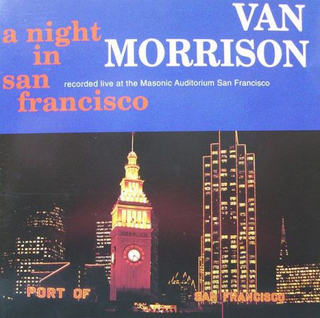 Van Morrison - A Night In San Francisco (1994) {2015 Reissue}