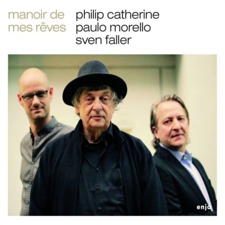 Philip Catherine &amp; Paulo Morello - Manoir de mes Reves (2019)