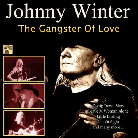 Johnny Winter - The Gangster of Love (2020)