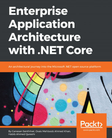 Enterprise Application Architecture with .NET Core ( True PDF)
