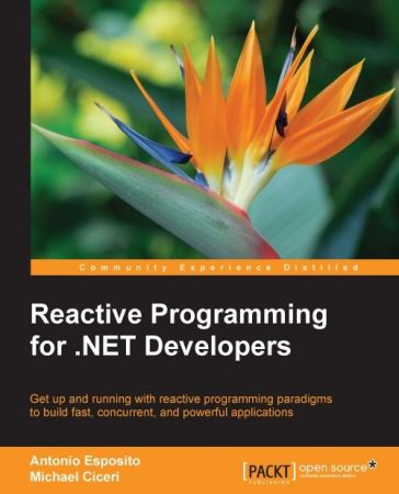 Reactive Programming for .NET Developers ( True EPUB, PRC + Code)